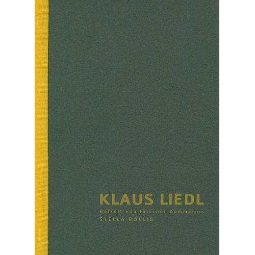 Klaus Liedl - Befreit von falscher Kümmernis