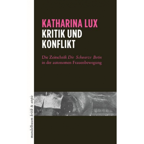 Katharina Lux - Kritik und Konflikt