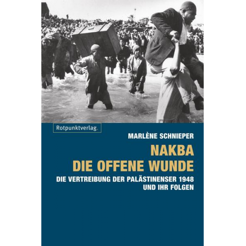 Marlène Schnieper - Nakba - die offene Wunde