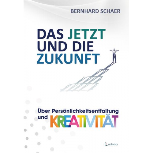 Bernhard Schaer - Das JETZT und die Zukunft