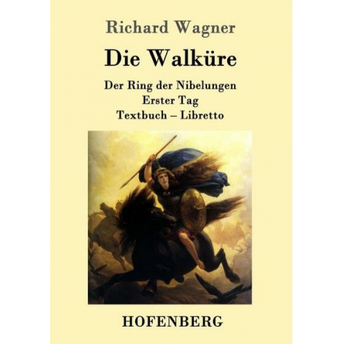 Richard Wagner - Die Walküre