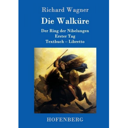 Richard Wagner - Die Walküre