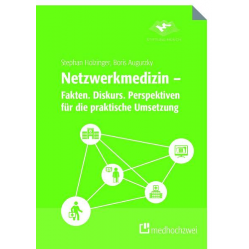 Stephan Holzinger & Augurzky - Netzwerkmedizin – Fakten. Diskurs. Perspektiven für die praktische Umsetzung