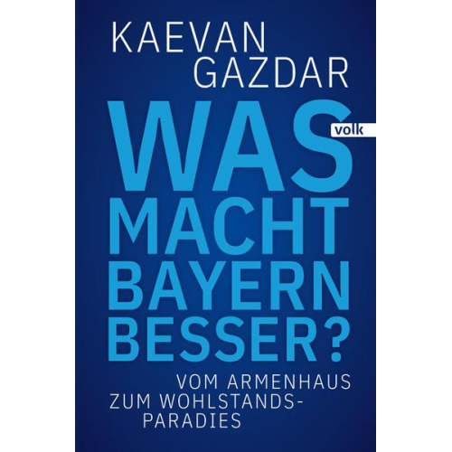 Kaevan Gazdar - Was macht Bayern besser?