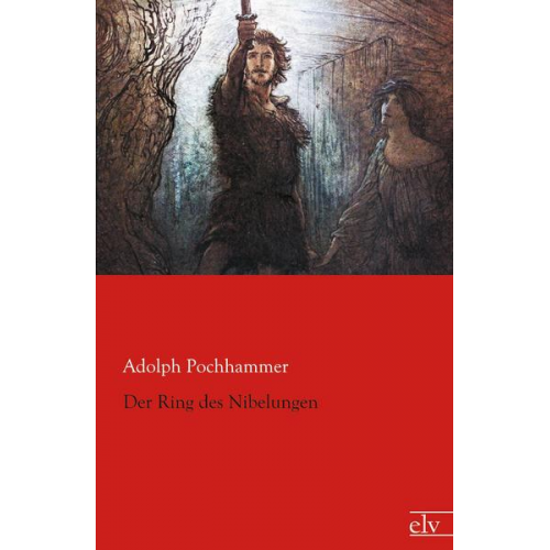 Adolph Pochhammer - Der Ring des Nibelungen