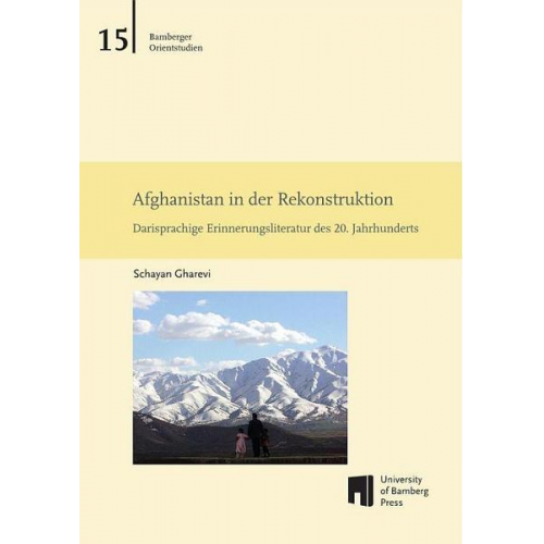 Schayan Gharevi - Afghanistan in der Rekonstruktion