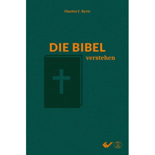 C. C. Ryrie - Die Bibel verstehen