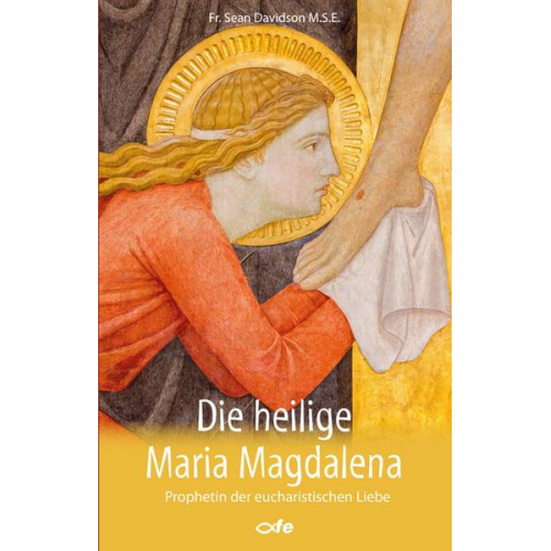 Sean Davidson MSE - Die heilige Maria Magdalena