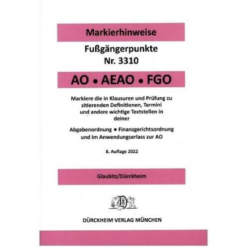 Thorsten Glaubitz & Constantin Dürckheim - ABGABENORDNUNG & FGO 2022 Dürckheim-Markierhinweise/Fußgängerpunkte für das Steuerberaterexamen: Dürckheim'sche Markierhinweise