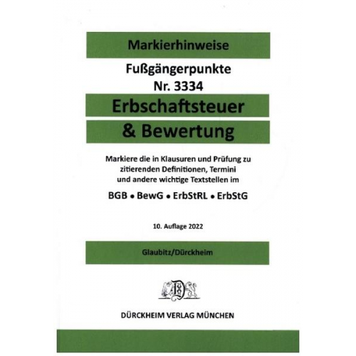 Constantin Dürckheim & Thorsten Glaubitz - ERBSCHAFTSTEUER & BEWERTUNG 2022 Dürckheim-Markierhinweise/Fußgängerpunkte für das Steuerberaterexamen, ErbschaftsteuerR