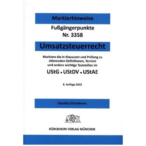 Thorsten Glaubitz & Constantin Dürckheim - UMSATZSTEUERRECHT 2022 Dürckheim-Markierhinweise/Fußgängerpunkte für das Steuerberaterexamen