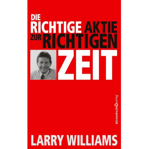 Larry Williams - Die richtige Aktie zur richtigen Zeit