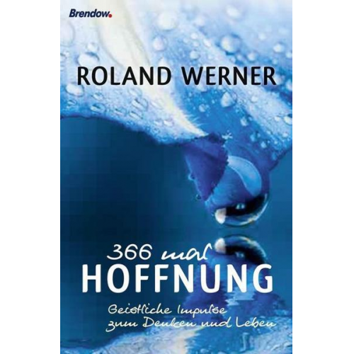 Roland Werner - 366 mal Hoffnung