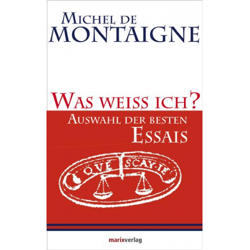 Michel de Montaigne & Ulrich Bossier - Was weiss ich?