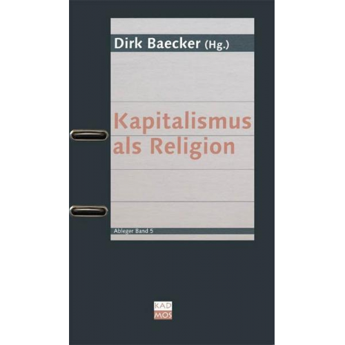 Dirk Baecker & Walter Benjamin & Norbert Bolz & Christoph Deutschmann - Kapitalismus als Religion