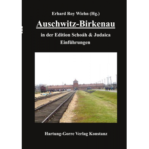 Auschwitz-Birkenau in der Edition Schoáh & Judaica Einführungen