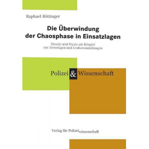 Raphael Röttinger - Die Überwindung der Chaosphase in Einsatzlagen