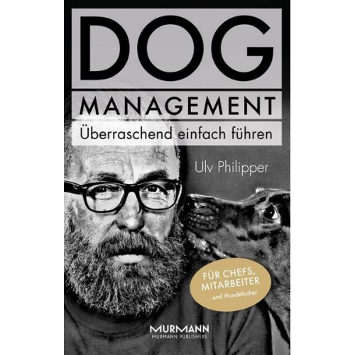 Ulv Philipper - DOG Management. Überraschend einfach führen.