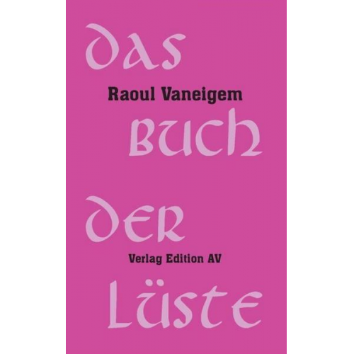 Raoul Vaneigem - Das Buch der Lüste