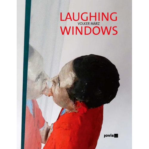 Volker März Laughing Windows