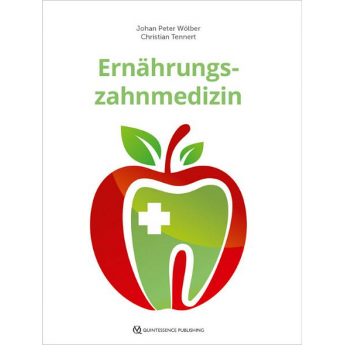 Johan Peter Wölber & Christian Tennert - Ernährungszahnmedizin