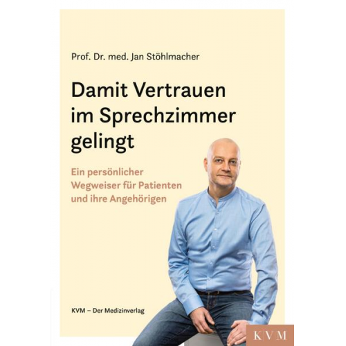 Jan Stöhlmacher - Damit Vertrauen im Sprechzimmer gelingt