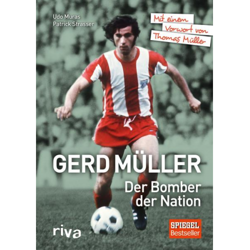 Patrick Strasser & Udo Muras - Gerd Müller - Der Bomber der Nation