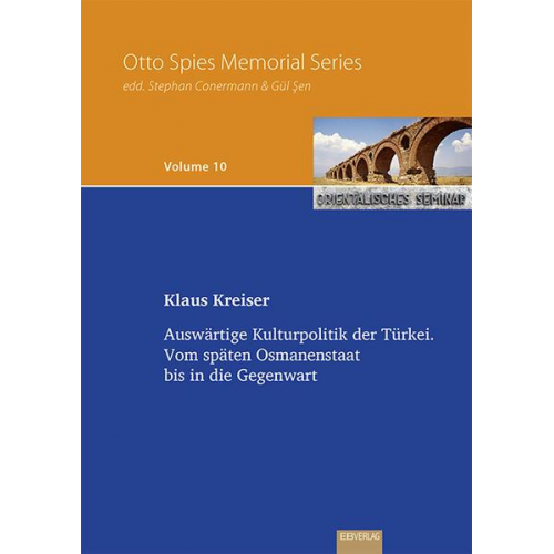 Klaus Kreiser - Auswärtige Kulturpolitik der Türkei