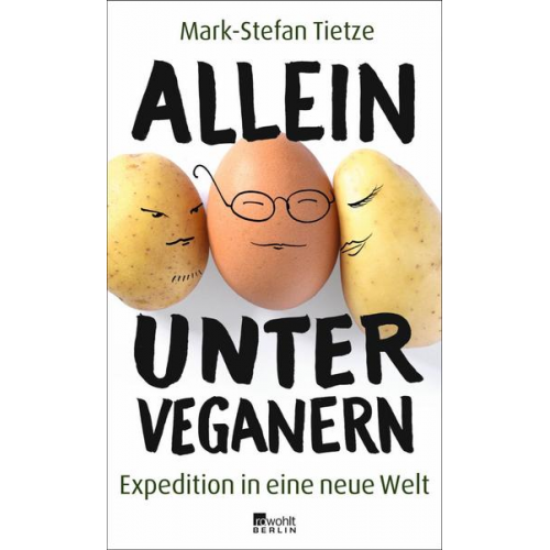 Mark-Stefan Tietze - Allein unter Veganern