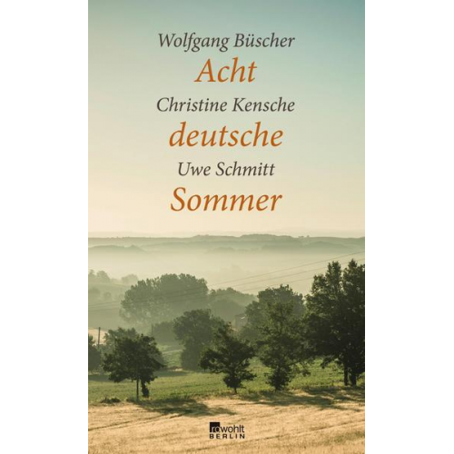 Christine Kensche & Uwe Schmitt & Wolfgang Büscher - Acht deutsche Sommer