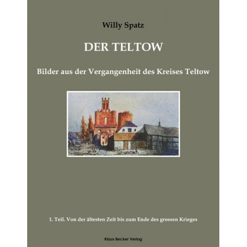 Willy Spatz - Der Teltow. Teil 1