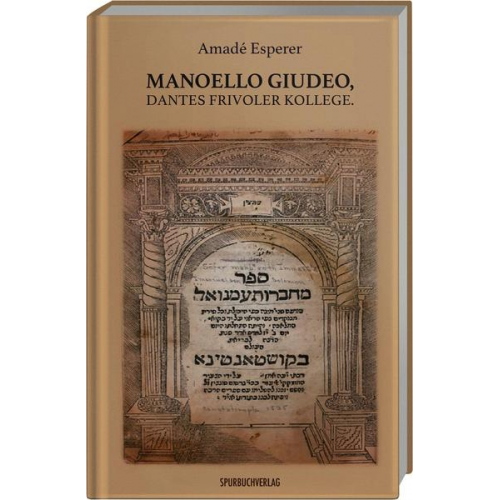 Amadé Esperer - Manoello Giudeo, Dantes Frivoler Kollege