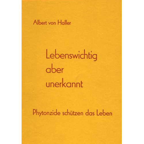 Albert Haller - Lebenswichtig aber unerkannt