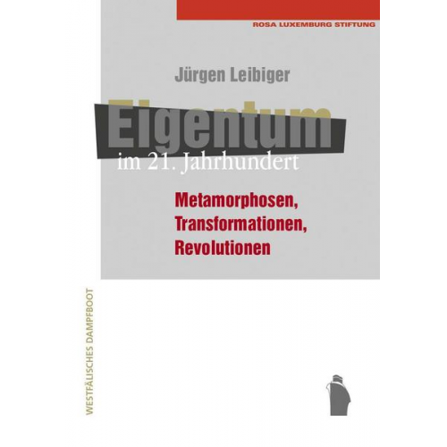 Jürgen Leibiger - Eigentum im 21. Jahrhundert