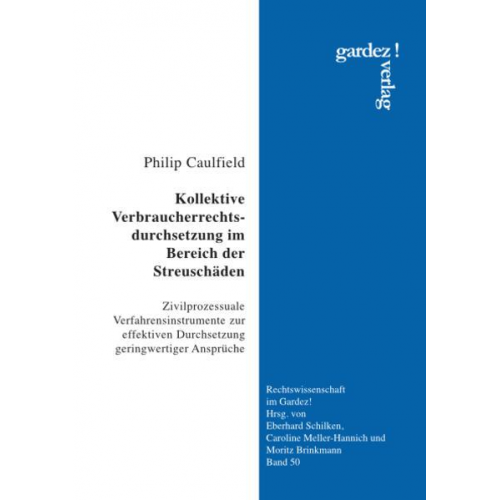 Philip Caulfield - Kollektive Verbraucherrechtsdurchsetzung im Bereich der Streuschäden