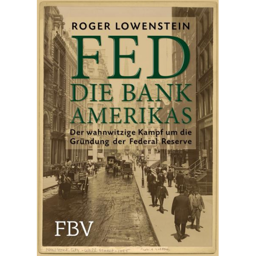 Roger Lowenstein - FED - Die Bank Amerikas