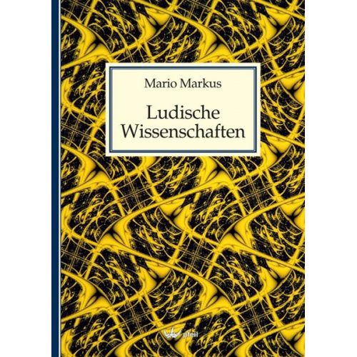 Mario Markus - Ludische Wissenschaften