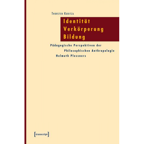 Thorsten Kubitza - Identität - Verkörperung - Bildung