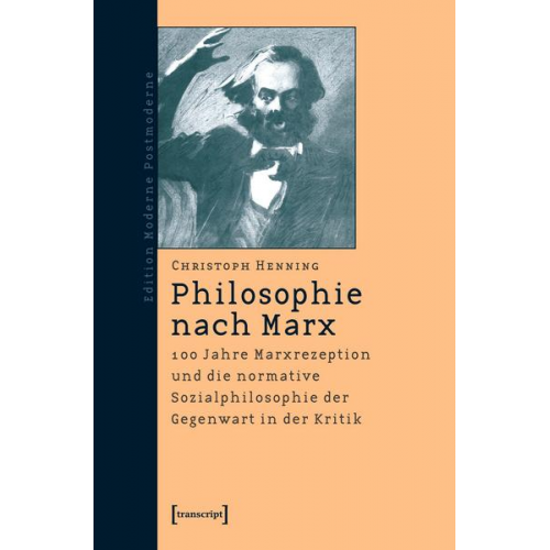 Christoph Henning - Philosophie nach Marx