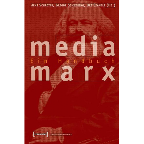 Jens Schröter & Gregor Schwering & Urs Stäheli - Media Marx