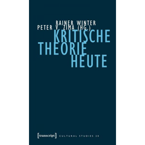 Rainer Winter & Peter V. Zima - Kritische Theorie heute