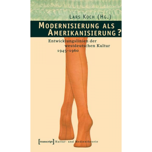 Lars Koch - Modernisierung als Amerikanisierung?