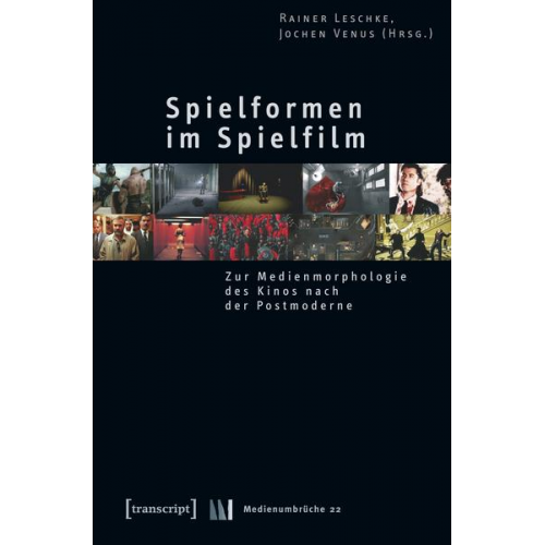 Rainer Leschke & Jochen Venus - Spielformen im Spielfilm