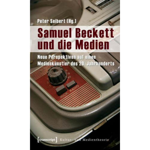 Peter Seibert - Samuel Beckett und die Medien