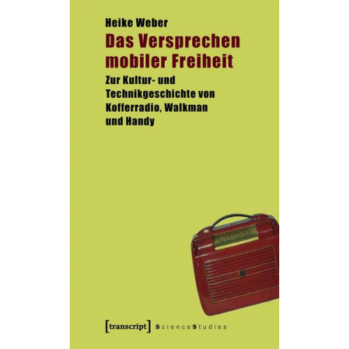 Heike Weber - Das Versprechen mobiler Freiheit