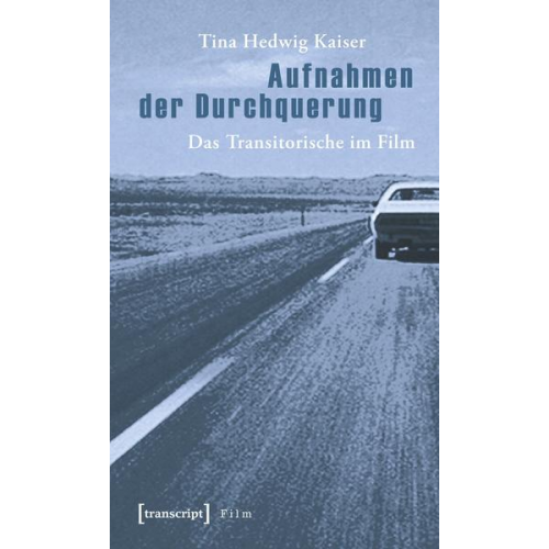 Tina Hedwig Kaiser - Aufnahmen der Durchquerung