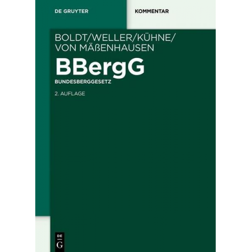 Gerhard Boldt & Herbert Weller & Hans-Ulrich Mässenhausen - BBergG Bundesberggesetz