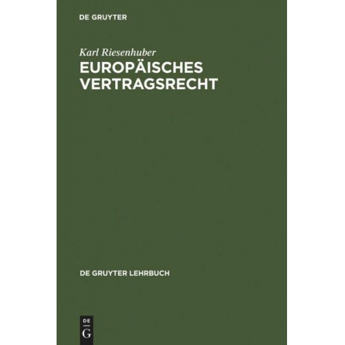 Karl Riesenhuber - Europäisches Vertragsrecht