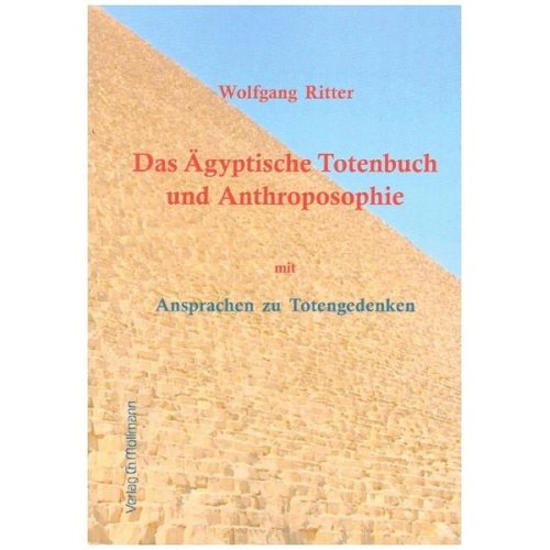 Wolfgang Ritter - Das Ägyptische Totenbuch und Anthroposophie