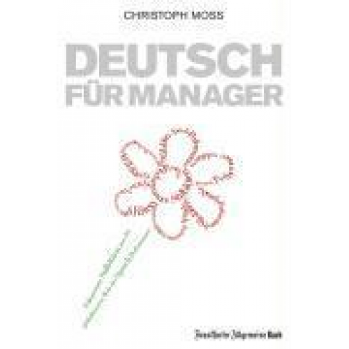 Christoph Moss - Deutsch für Manager